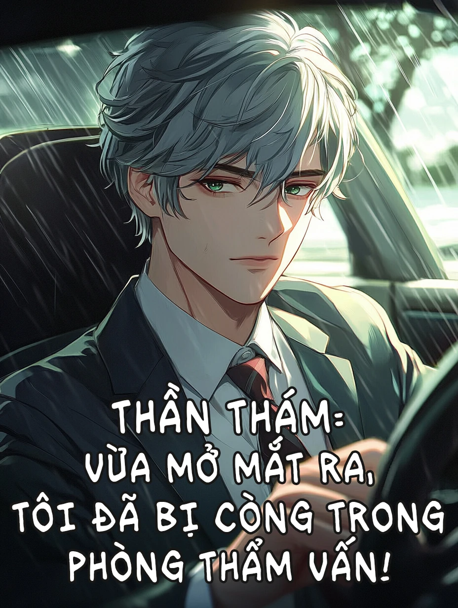 Thần Thám - Vừa Mở Mắt Ra, Tôi Đã Bị Còng Trong Phòng Thẩm Vấn!